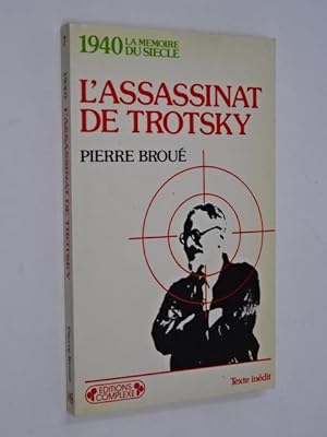 Bild des Verk�ufers f�r Brou�, Pierre - L'Assassinat de Trotsky zum Verkauf von Librairie Douin