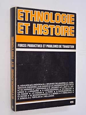 Editions Sociales - Ethnologie et histoire : forces productives et problèmes de transition