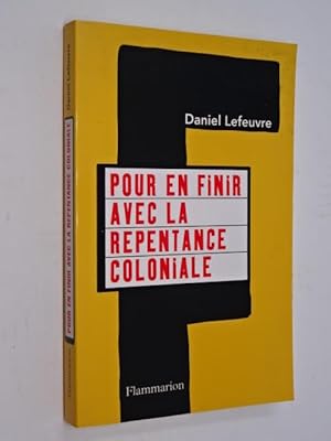 Seller image for Lefeuvre, Daniel - Pour en finir avec la repentance coloniale for sale by Librairie Douin