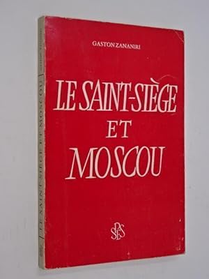 Imagen del vendedor de Zananiri, Gaston - Le Saint-Sige et Moscou a la venta por Librairie Douin