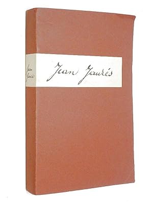 Jaurès, Jean - Pages choisies : philosophie, art et socialisme, l'éducation du peuple, l'avenir d...
