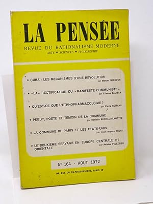 La pensée. Revue du rationalisme moderne. N°164. Aout 1972.