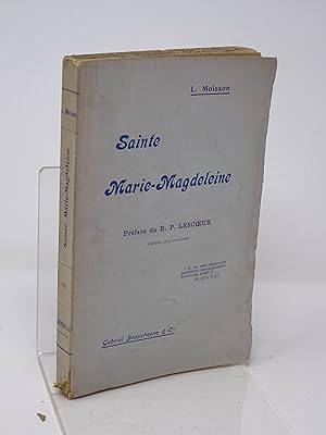 Moisson, L. - Sainte Marie-Magdeleine. Preface du R. P. Lescoeur,