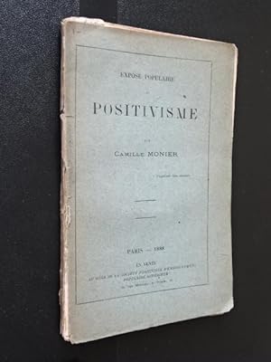 Monier, Camille - Exposé populaire du positivisme / par Camille Monier