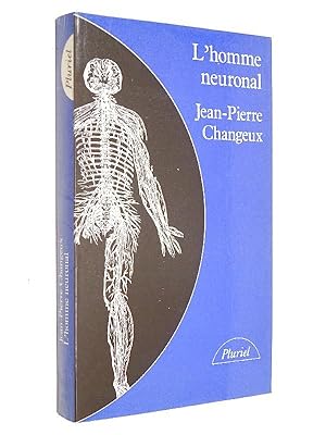 Changeux, Jean-Pierre - L'homme neuronal / Jean-Pierre Changeux
