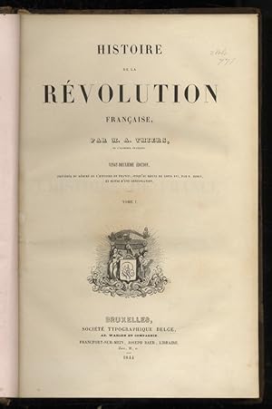 Histoire de la Révolution Française. [.]. Vingt-deuxième édition, précédée du résumé de l'histoir...