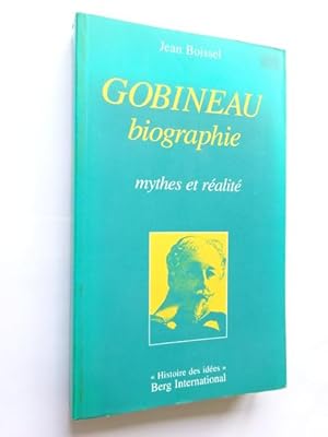 Boissel, Jean - Gobineau : biographie : mythes et réalité