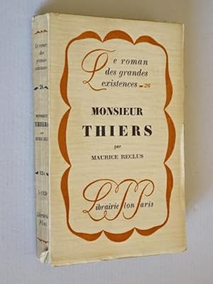 Reclus, Maurice - Monsieur Thiers