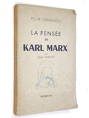 Lefebvre, Henri - Pour connaître la pensée de Karl Marx