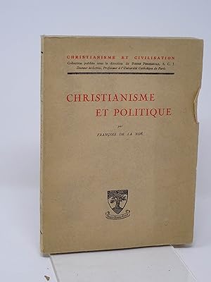 La Noe, Francois de - Christianisme et politique
