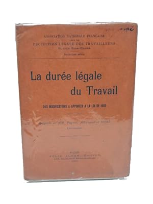 Seller image for Fagnot, Franois. Millerand, Alexandre. Strohl, Ivan. La dure lgale du travail, des modifications  apporter  la loi de 1900 : rapports for sale by Librairie Douin