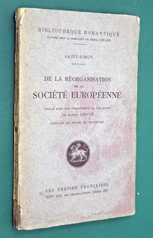 Saint-Simon, Claude-Henri; Thierry, Augustin - De la réorganisation de la société européenne, ou ...