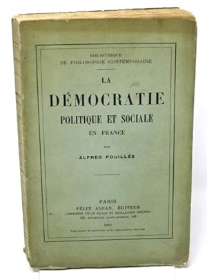 Fouillée, Alfred; La démocratie politique et sociale en France
