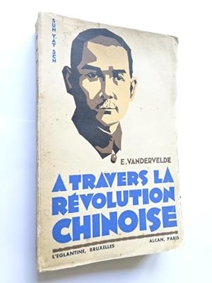 Vandervelde, Émile - À travers la Révolution chinoise : Soviets et Kuomintang