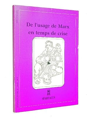 - De l'Usage de Marx en temps de crise