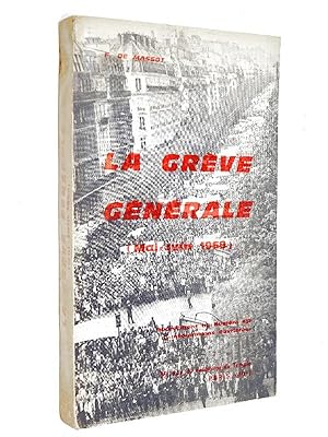 Massot, François de - La grève générale : mai-juin 1968