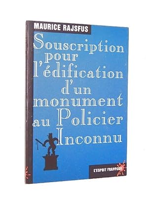 Rajsfus, Maurice - Souscription pour l'édification d'un monument au policier inconnu
