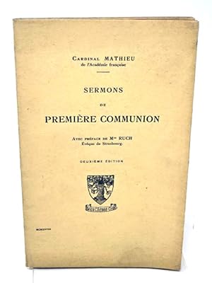 Mathieu, François-Désiré Sermons de première communion, avec préface de Mgr Ruch
