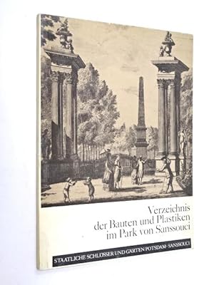 Sanssouci - Verzeichnis der Bauten und Plastiken im Park von Sanssouci