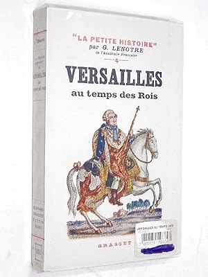 Imagen del vendedor de Lenotre, G. - Versailles au temps des rois (12e d.) a la venta por Librairie Douin
