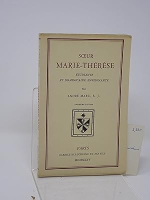 Marc, Andre - Sur Marie-Therese, etudiante et dominicaine enseignante