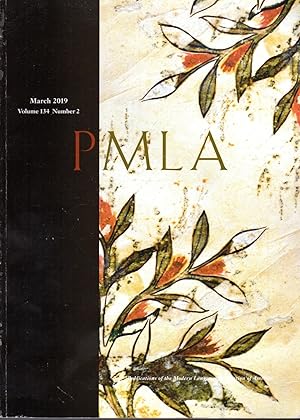 Seller image for PMLA: Publications of the Modern Language Association of America, Volume 134, No. 2, March, 2019 for sale by Dorley House Books, Inc.