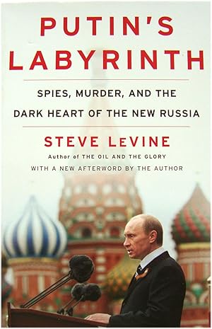 Seller image for Putin's Labyrinth: Spies, Murder, and the Dark Heart of the New Russia for sale by PsychoBabel & Skoob Books