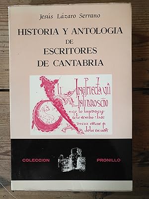 Imagen del vendedor de Historia y Antologa de Escritores de Cantabria. a la venta por Carmen Alonso Libros