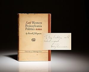 Imagen del vendedor de Early Western Pennsylvania Politics a la venta por The First Edition Rare Books, LLC