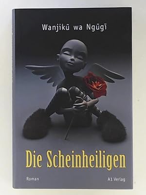Bild des Verkufers fr Die Scheinheiligen: Roman zum Verkauf von Leserstrahl  (Preise inkl. MwSt.)