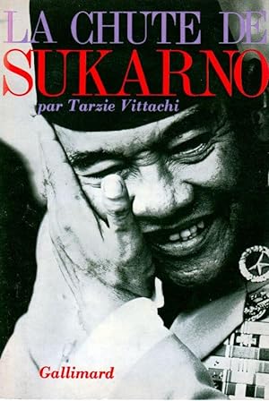 Seller image for La Chute de Sukarno for sale by ARTLINK