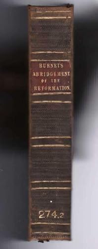 An Abridgment of Bishop Burnet's History of the Reformation of the Church of England.