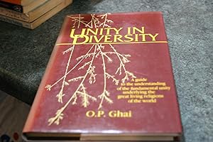 Seller image for Unity in Diversity: Guide to the Understanding of the Fundamental Unity Underlying the Great Living Religions of the World for sale by SGOIS