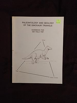 Immagine del venditore per PALEONTOLOGY AND GEOLOGY OF THE DINOSAUR TRIANGLE: GUIDEBOOK FOR 1987 FIELD TRIP venduto da JB's Book Vault