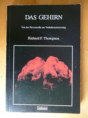 Immagine del venditore per Das Gehirn. Von der Nervenzelle zur Verhaltenssteuerung. venduto da Versandantiquariat Harald Gross