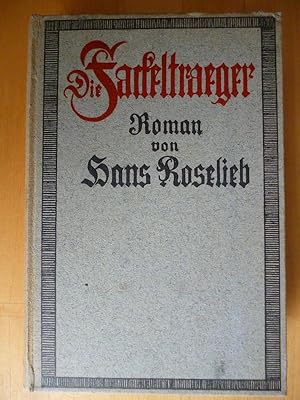 Image du vendeur pour Die Fackeltrger. Roman. mis en vente par Versandantiquariat Harald Gross