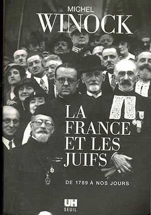 La France et les Juifs de 1789 à nos jours