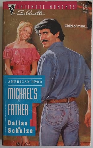 Immagine del venditore per Michael's Father (American Hero) (Silhouette Intimate Moments No. 565) venduto da Sklubooks, LLC