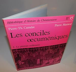 BIBLIOTHÈQUE D’HISTOIRE DU CHRISTIANISME no. 15 ; LES CONCILES ŒCUMENIQUES, tome I ; Le premier m...