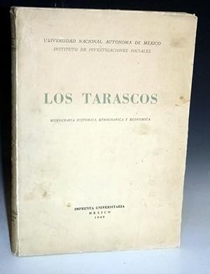 Los Tarascos; Monografia Historica, Ethnografica y Economica