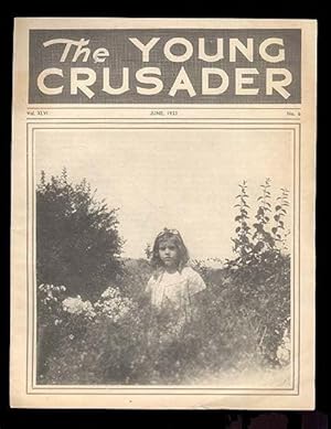 Bild des Verkufers fr The Young Crusader, Children's Magazine Issued by the National Women's Christian Temperance Union June 1933 Illustrated Periodical, Published in Evanston, Illinois. zum Verkauf von Brothertown Books