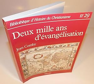BIBLIOTHÈQUE D’HISTOIRE DU CHRISTIANISME no. 29 ; DEUX MILLE ANS D’ÉVANGÉLISATION