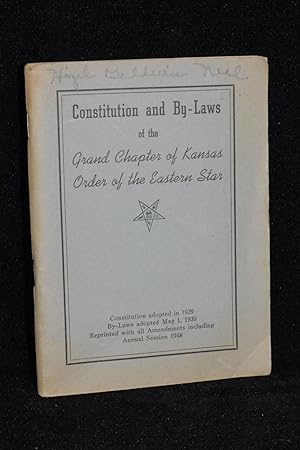 Constitution and By-Laws of the Grand Chapter of Kansas Order of the Eastern Star