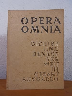 Image du vendeur pour Opera omnia. Dichter und Denker der Welt in Gesamtausgaben mis en vente par Antiquariat Weber