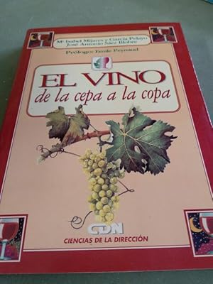 Seller image for El vino de la cepa a la copa for sale by Comprococo