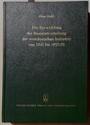 Die Entwicklung der Standortverteilung der westdeutschen Industrie von 1945 bis 1957/58.