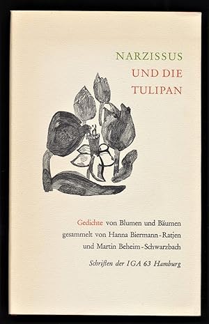 Bild des Verkufers fr Narzissus und die Tulipan : Gedichte von Blumen und Bumen. zum Verkauf von Antiquariat Peda