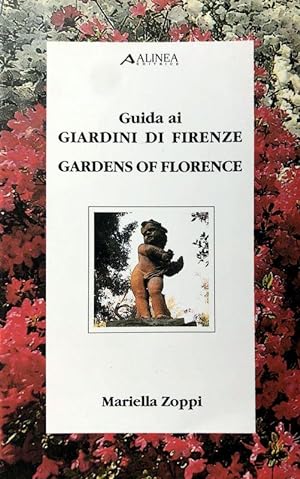 GUIDA AI GIARDINI DI FIRENZE. GARDENS OF FLORENCE. (ENGLISH TRANSLATION)
