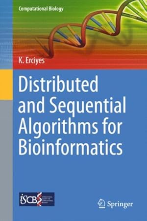 Immagine del venditore per Distributed and Sequential Algorithms for Bioinformatics venduto da GreatBookPrices
