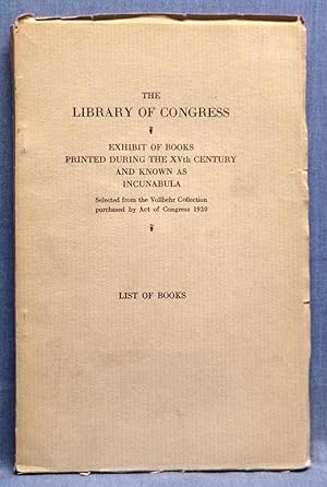 Bild des Verkufers fr Exhibition Of Books Printed During The XVth Century And Known As Incunabula zum Verkauf von Dennis McCarty Bookseller